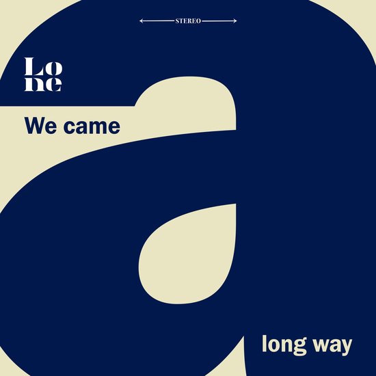 Lone - We Came A Long Way (CD)