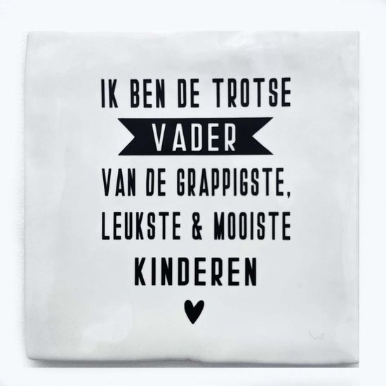 Carreau de céramique 10x10 – « Je suis le fier papa des enfants les plus drôles, les plus gentils et les plus beaux » – Cadeau pour papa – Carreau de Vaderdag
