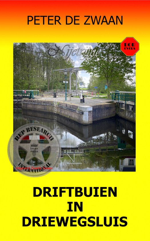 Bob Evers deel 76 Driftbuien in Driewegsluis Peter de Zwaan ISBN 9789083514208