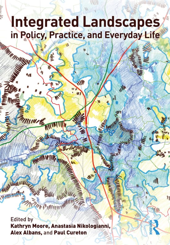 Integrated Landscapes in Policy, Practice and Everyday Life - cover