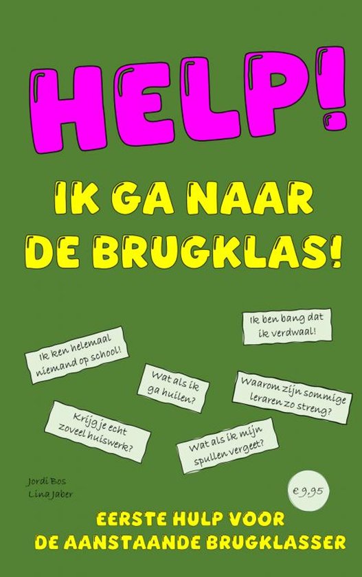 HELP! IK GA NAAR DE BRUGKLAS! - cover