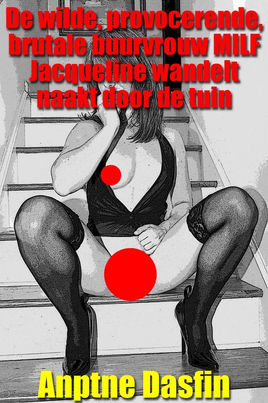 De wilde, provocerende, brutale buurvrouw MILF Jacqueline wandelt naakt door de tuin