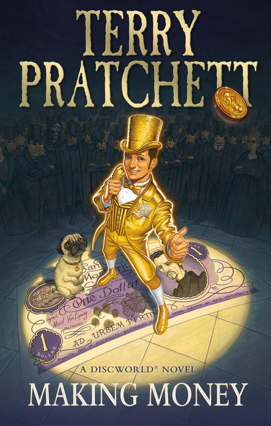 Boekomslag van 'Making Money' met Terry Pratchett. Een man in glimmend gouden pak en hoge hoed, met een hond en een bankbiljet.