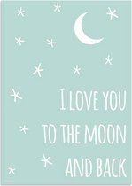 DesignClaud I love you to the moon and back - Mint A4 poster (21x29,7cm)