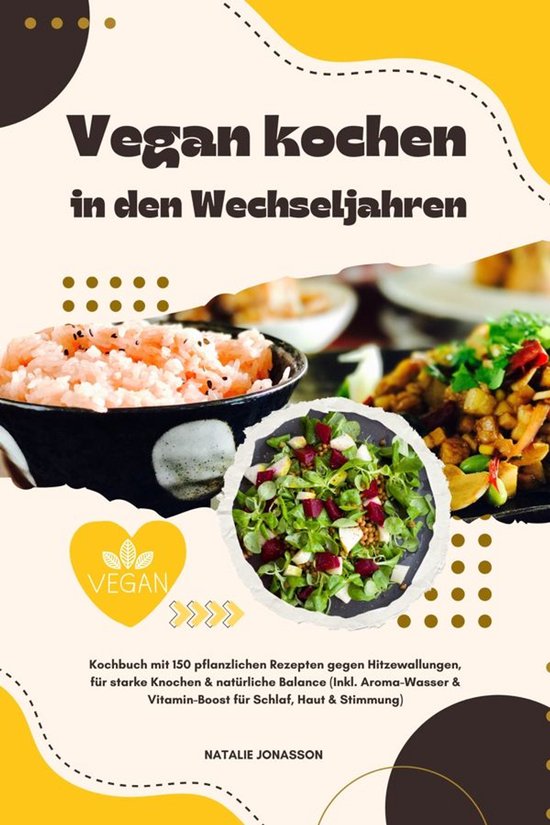 Vegan kochen in den Wechseljahren: Kochbuch mit 150 pflanzli ... - cover