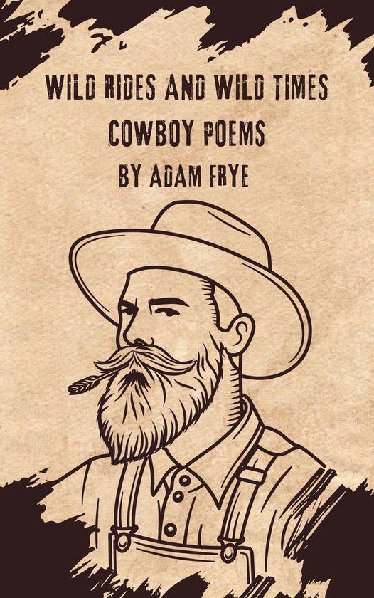 Sentimental Rodeo Poems Wild Rides And Wild Times Cowboy Poetry (ebook), Adam Frye ...