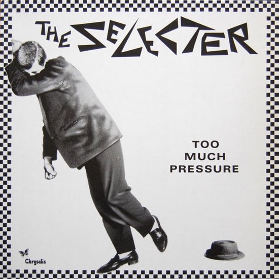 The Selecter – Too Much Pressure