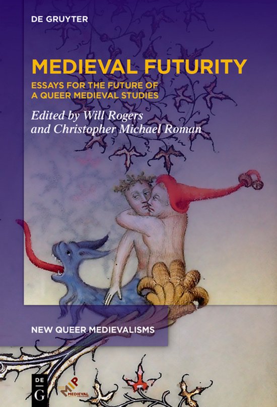 New Queer Medievalisms1- Medieval Futurity