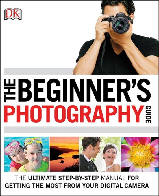 The Beginner's Photography Guide