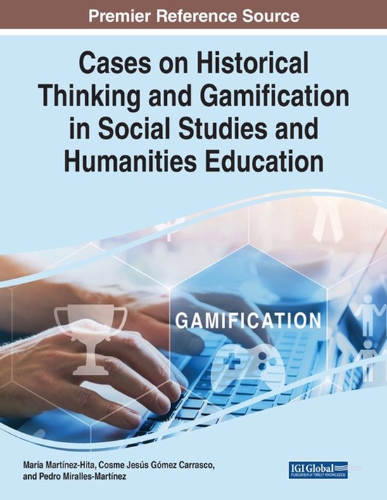 Cases on Historical Thinking and Gamification in Social Stud ... - cover