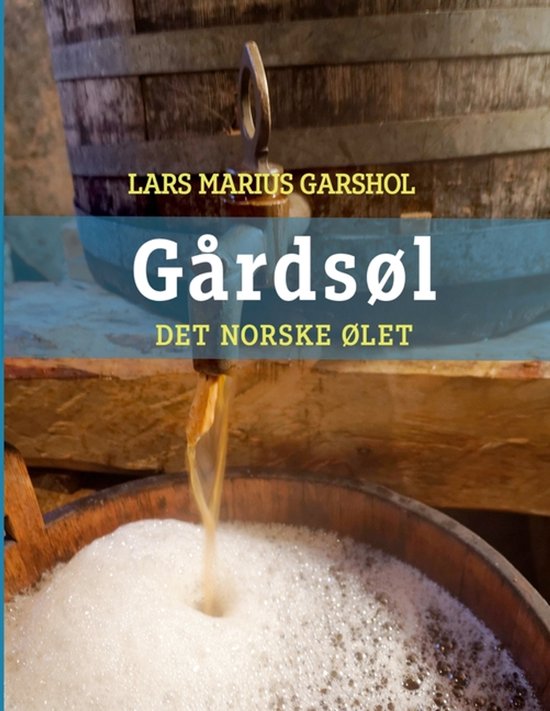 Gårdsøl - det norske ølet - cover