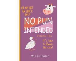 No Pun Intended Volume Too