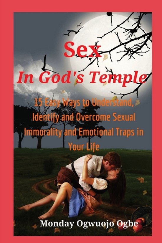 Sex in God's Temple - 15 Easy Ways to Understand, Identify a ... - cover