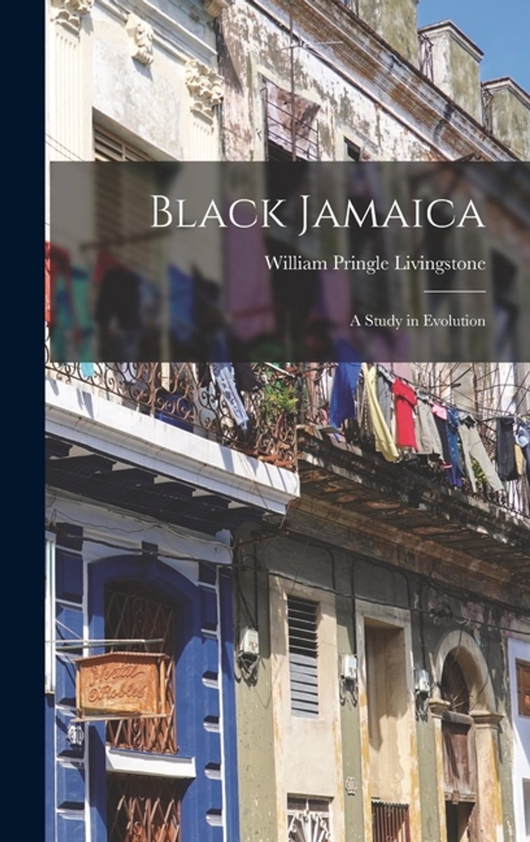 Black Jamaica van William Pringle Livingstone