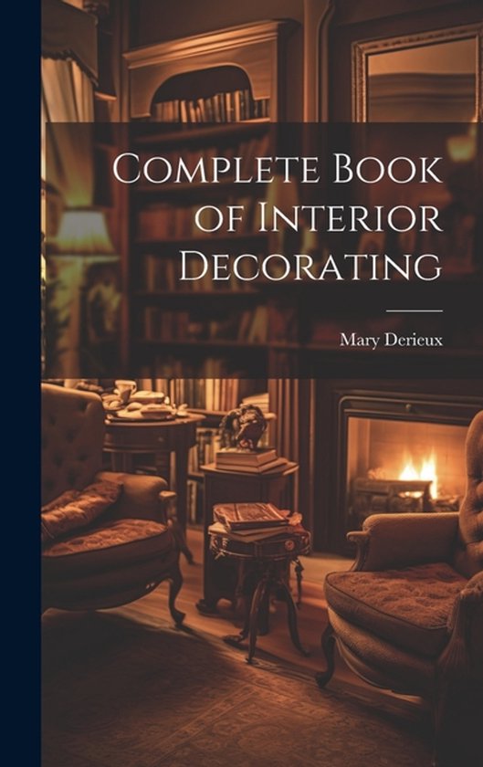 Complete Book of Interior Decorating - cover