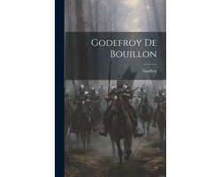 Godefroy De Bouillon