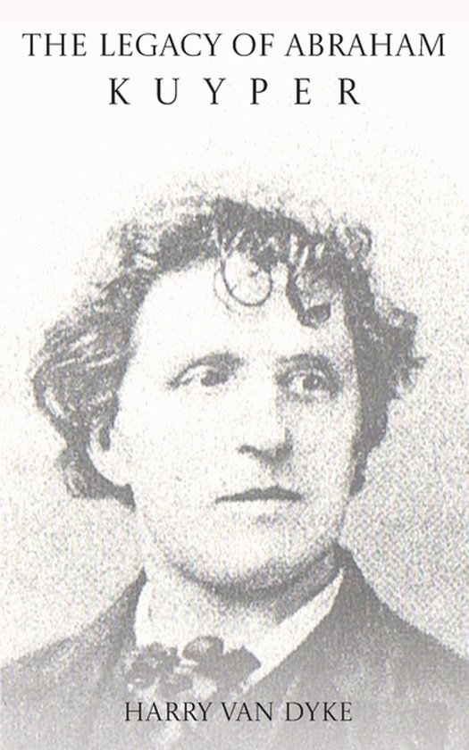 The Legacy of Abraham Kuyper - cover