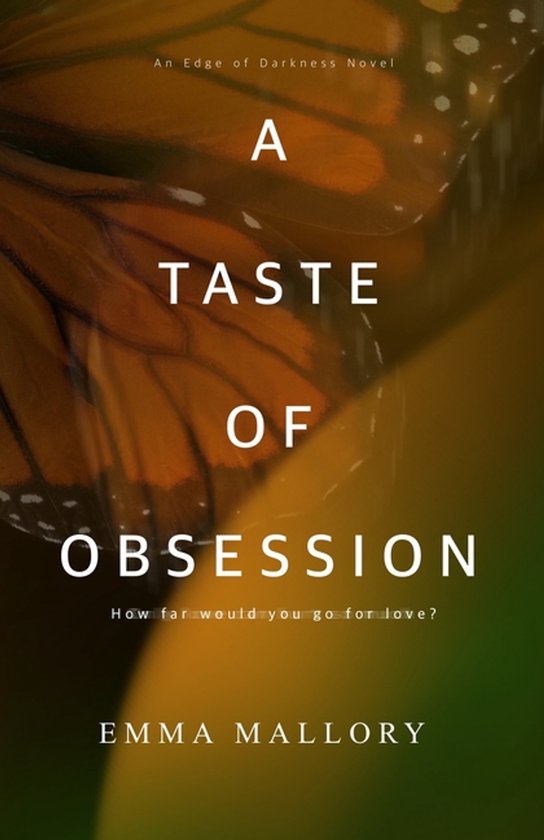 Edge of Darkness-A Taste of Obsession - cover