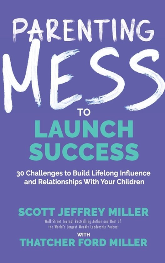 Mess to Success- Parenting Mess to Launch Success - cover