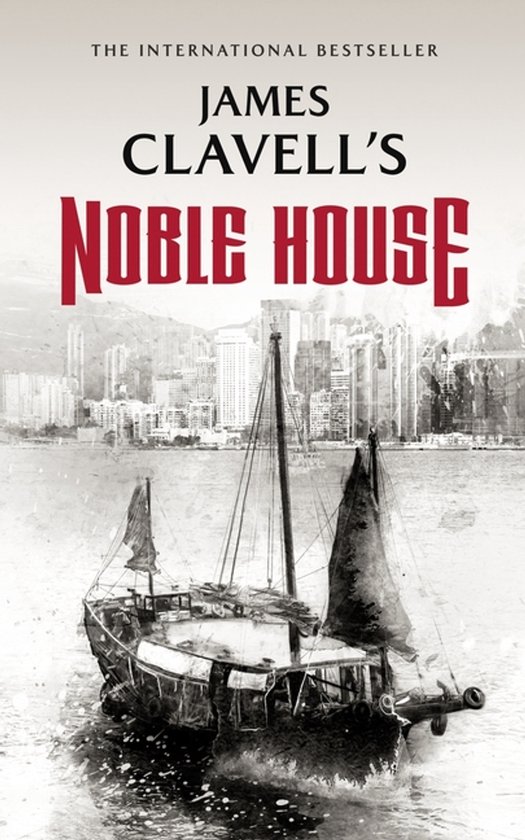 Boekomslag van James Clavell's Noble House, met een traditionele Chinese jonk voor een skyline van Hong Kong.
