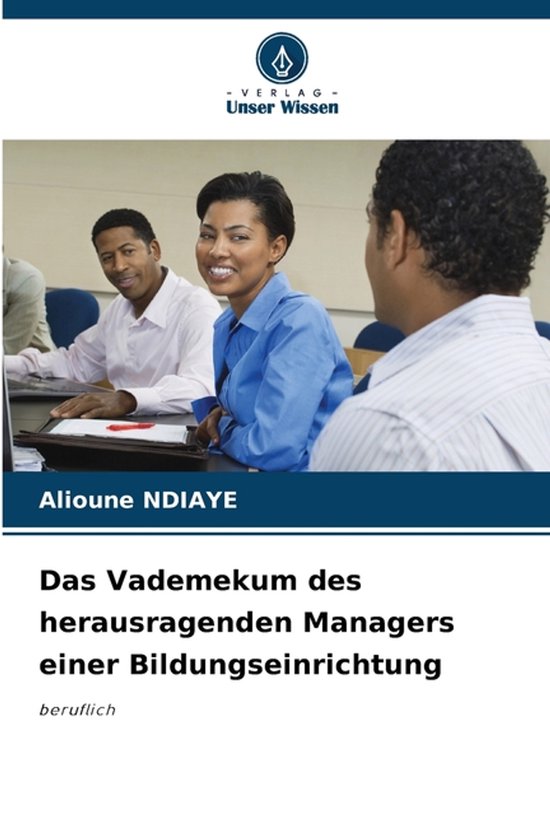 Das Vademekum des herausragenden Managers einer Bildungseinr ... - cover