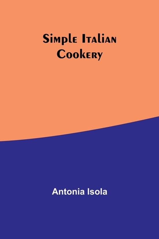 Simple Italian Cookery - cover