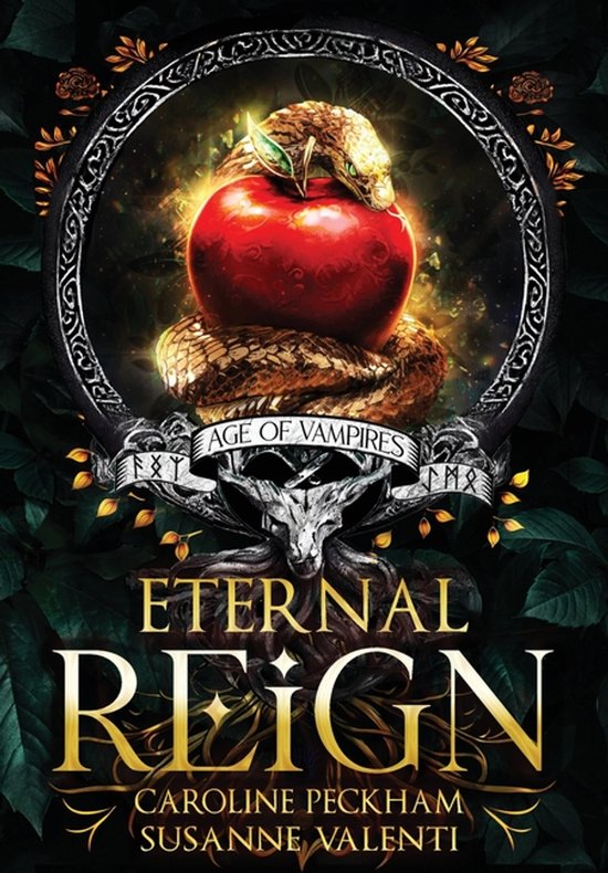 Couverture de livre: Serpent enroulé autour d'une pomme avec le texte 'Age of Vampires Eternal Reign' et 'Caroline Peckham Susanne Valenti'.