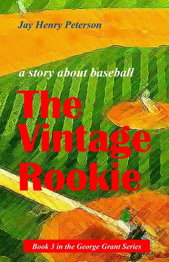 George Grant-The Vintage Rookie - cover