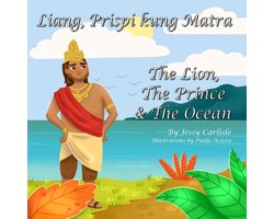 Bilingual Legends- The Lion, The Prince & The Ocean (Liang, Prispi kung Matra)