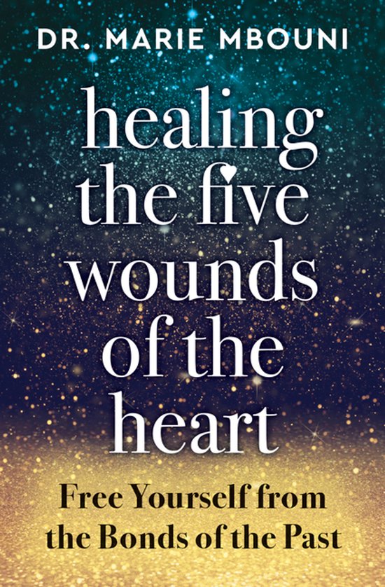 Healing the Five Wounds of the Heart - cover