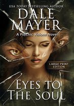 Psychic Visions (Large Print, Hardcover with Dust Jacket)- Eyes to the Soul