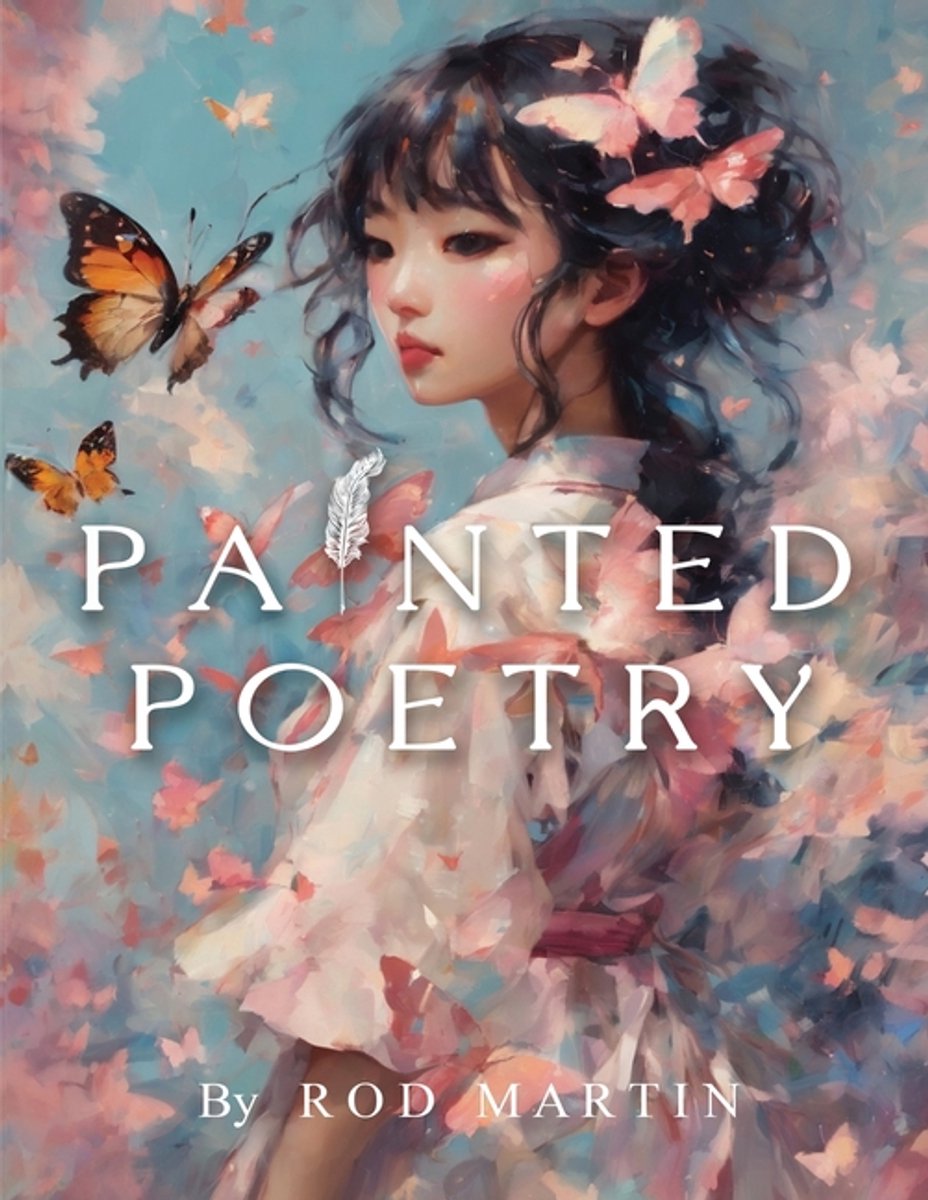 Painted Poetry van Rod A. Martin