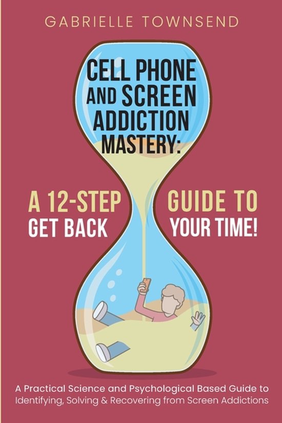 Cell Phone and Screen Addiction Mastery - cover