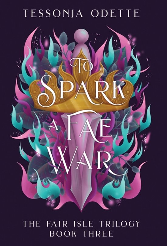 The Fair Isle Trilogy- To Spark a Fae War