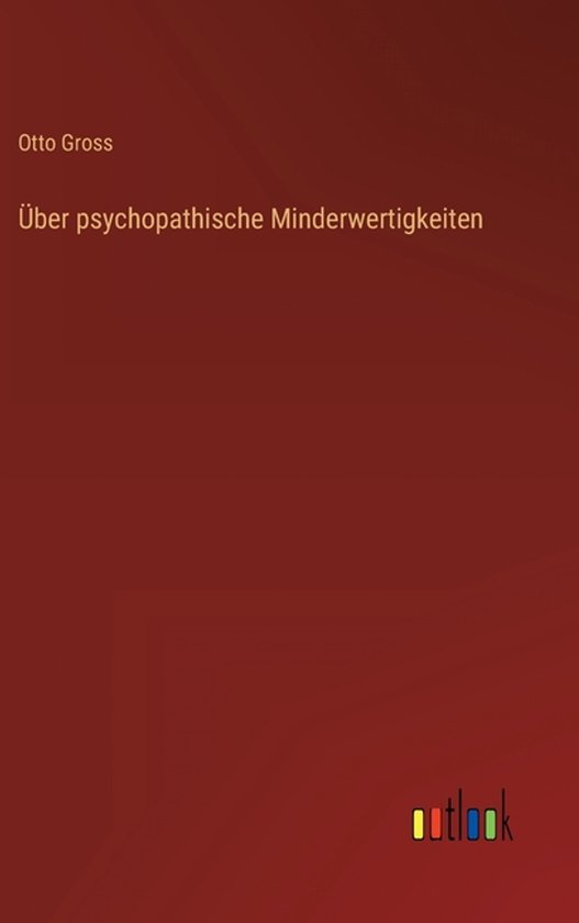 Über psychopathische Minderwertigkeiten