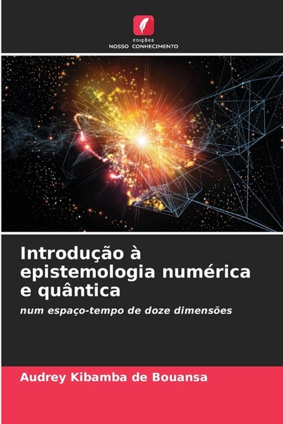 Introdução à epistemologia numérica e quântica - cover