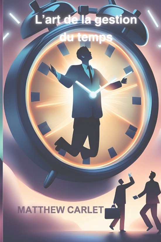 L'art de la gestion du temps - cover