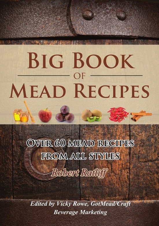 Let There Be Mead!- Big Book of Mead Recipes - cover