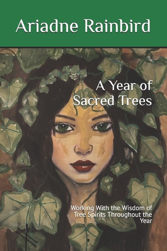 A Year of Sacred Trees