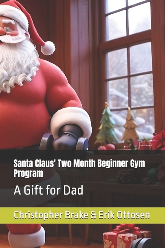 Couch to Fit- Santa Claus' Two Month Beginner Gym Program - cover