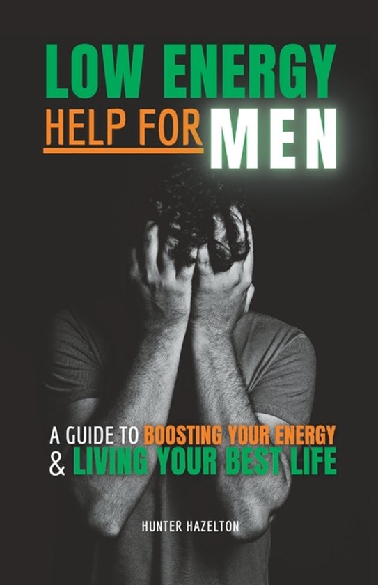 Men's Health Essentials: Wellness Books- Low Energy Help for ... - cover