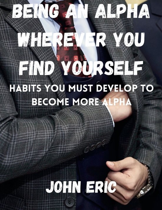 Being an Alpha wherever you find yourself - cover