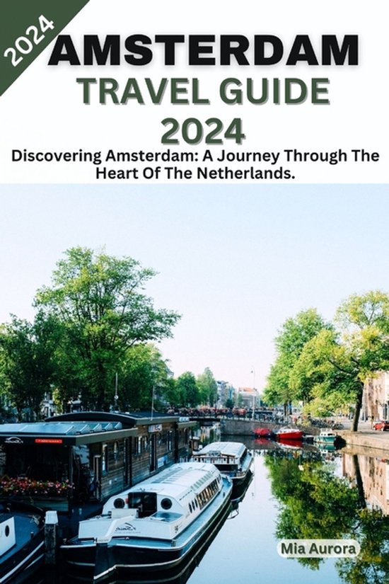 Amsterdam Travel Guide 2024 - cover