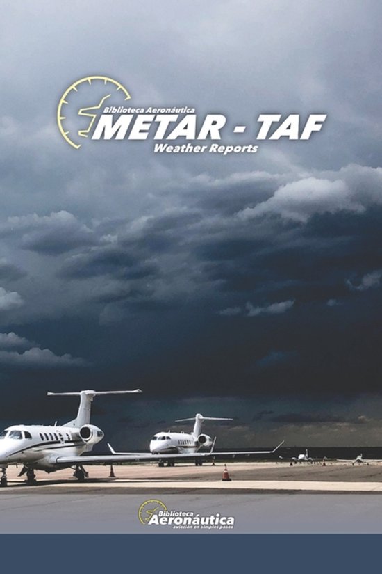 METAR TAF Weather Reports. Aviation weather. Pilot handbook - cover