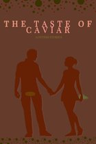 The Taste Of Caviar