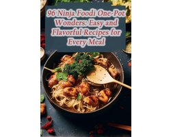 96 Ninja Foodi One-Pot Wonders