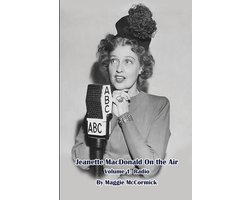 Jeanette MacDonald On the Air, Volume 1
