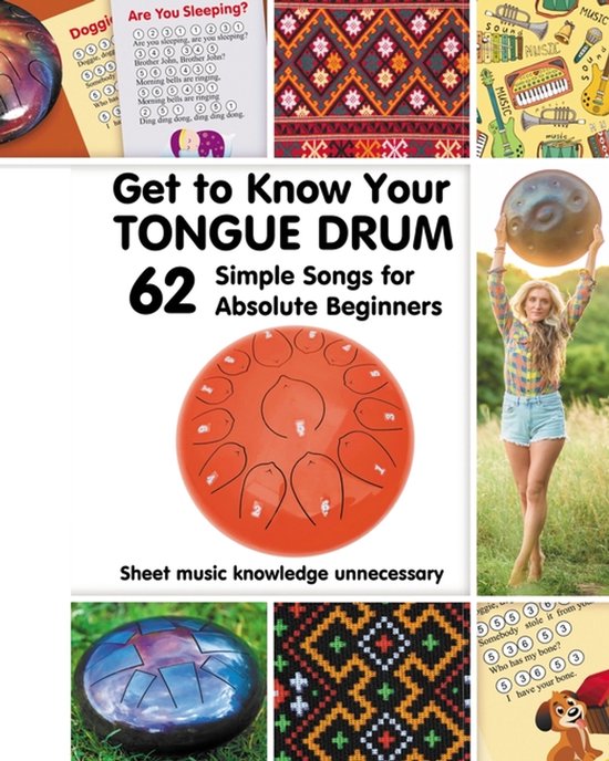 Get to Know Your Tongue Drum. 62 Simple Songs for Absolute B ... - cover