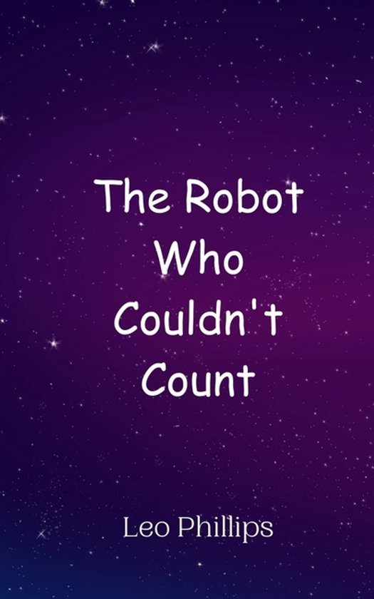 The Robot Who Couldn't Count