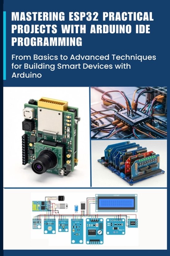 Mastering Esp32 Practical Projects with Arduino Ide Programm ... - cover